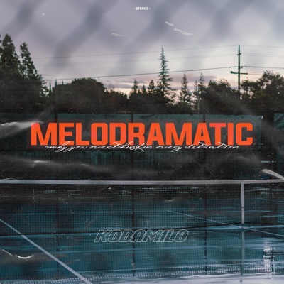 Melodramatic - Single