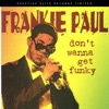 Don't Wanna Get Funky