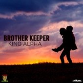 King Alpha - Brother Keeper Dub 2