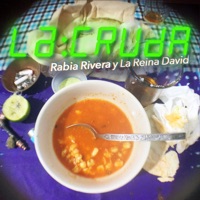 La: Cruda - Single - Rabia Rivera & La Reina David