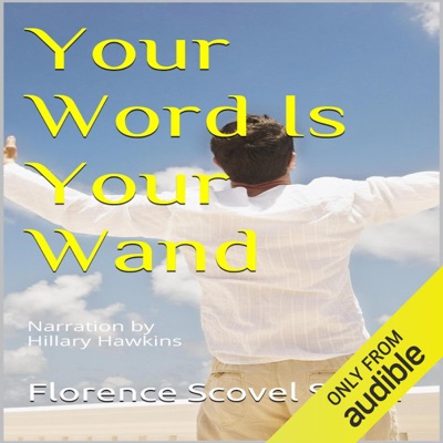 Your Word Is Your Wand (Unabridged)