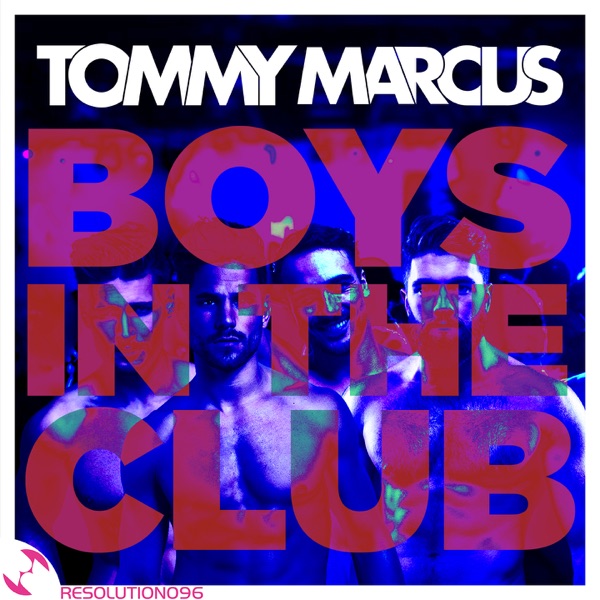 Boys in the Club (Main Mix) - Single - Tommy Marcus