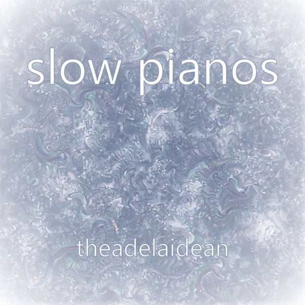 Slow Pianos