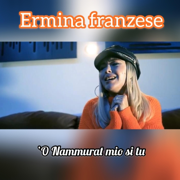 '0 Nammurat Mio Si Tu - Erminia Franzese