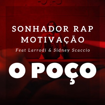 O Poço (feat. Larrodi & Sidney Scaccio) - Single