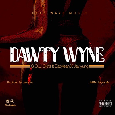 Dawty Wyne (feat. EazyLean & Jayyung) - Single
