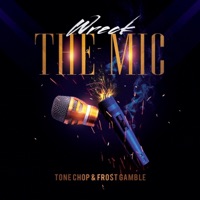 Wreck the Mic - Single - Tone Chop & Frost Gamble