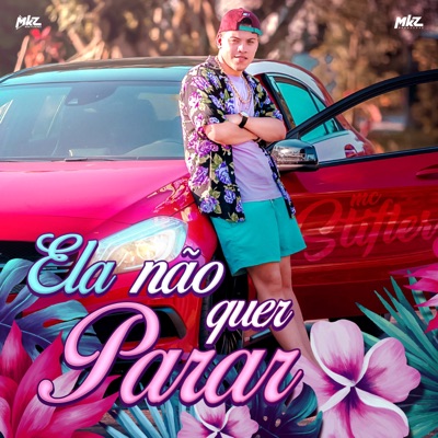 Ela Não Quer Parar - Single