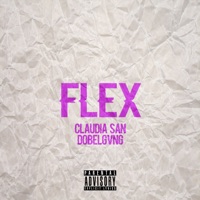 FLEX - Single - DobelGvng & Claudia San