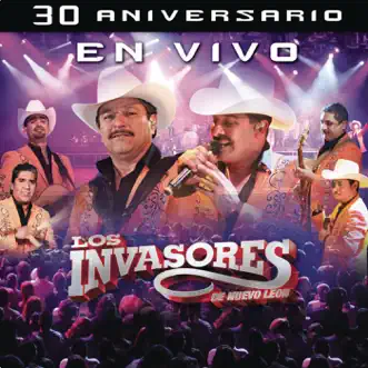 30 Aniversario (En Vivo) by Los Invasores de Nuevo León album reviews, ratings, credits