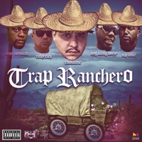 Trap Ranchero (feat. Sip Louie, Oyg Kiing Beezy, Rick Rich & Boss Messiah) - Single - MFN Roostone