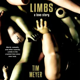 Limbs: A Love Story (Unabridged)