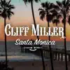Cliff Miller - Santa Monica