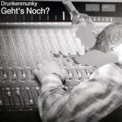 Geht's Noch? - EP - Drunkenmunky Geht's Noch? - EP - Drunkenmunky