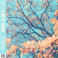 Let Go (feat. D. Kullus) - Single - Kamilia