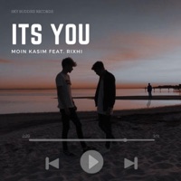 Its You (feat. Rixhi) - Single - MOIN KASIM