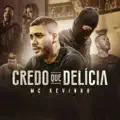 CREDO QUE DELICIA