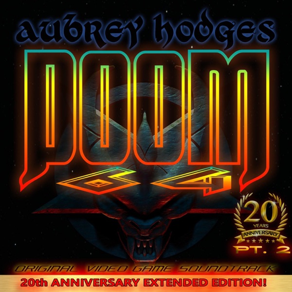 Doom 64 20th Anniversary Extended Edition, Pt. 2 (Original Video Game Soundtrack)