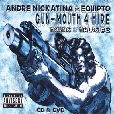 Gun-Mouth 4 hire Horns and Halos #2 - Andre Nickatina