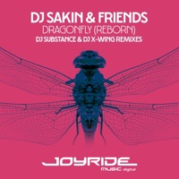 Dragonfly (Reborn) [DJ Substance & DJ X-Wing Remixes] - Single - DJ Sakin & Friends