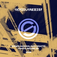 Knock Around EP - Guti Legatto & Shawn Jackson