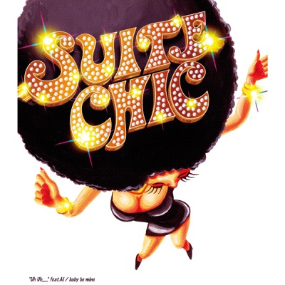 SUITE CHIC - "Uh Uh,,,,,," (feat. AI)