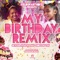 My Birthday (feat. Skylar Mae, Jess from Da 7th & That Girl Lay Lay) [Remix] - Single