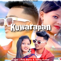 Kuwarapan ( Nagpuri Song ) - Single - Vinay Kumar & Priti Barla