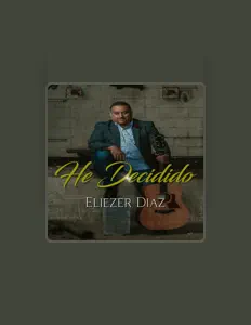 Escucha a Eliezer Diaz, mira vídeos musicales, lee la biografía, consulta fechas de giras y mucho más.