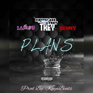 Plans (feat. Iamsu! & Benny)