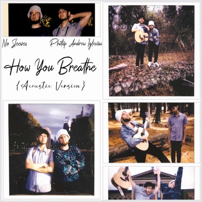 How You Breathe (feat. Phillip Andrew Iglesias) [Acoustic Version] - Single