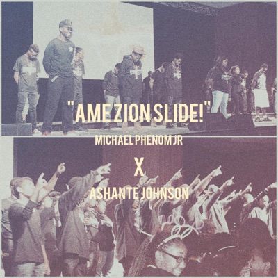 AME Zion Slide! (feat. Ashante Johnson) - Single