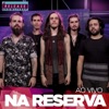 Na Reserva no Release Showlivre (Ao Vivo)