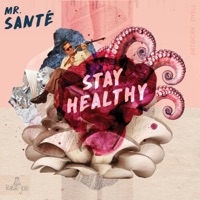 Stay Healthy - Mr. Santé