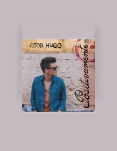 Listen to Vitor Hugo, watch music videos, read bio, see tour dates & more!