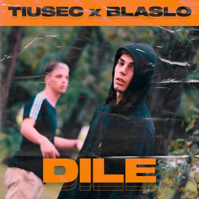 Dile (feat. Tiusec) - Single