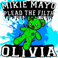 Olivia - Single - Plead the Filth & Mikie Mayo