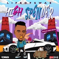High Spender - Single - LifeofSwae