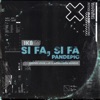 Si Fa, Si Fa (feat. Don Nunzio) [Pandepic] [Remix] - Single