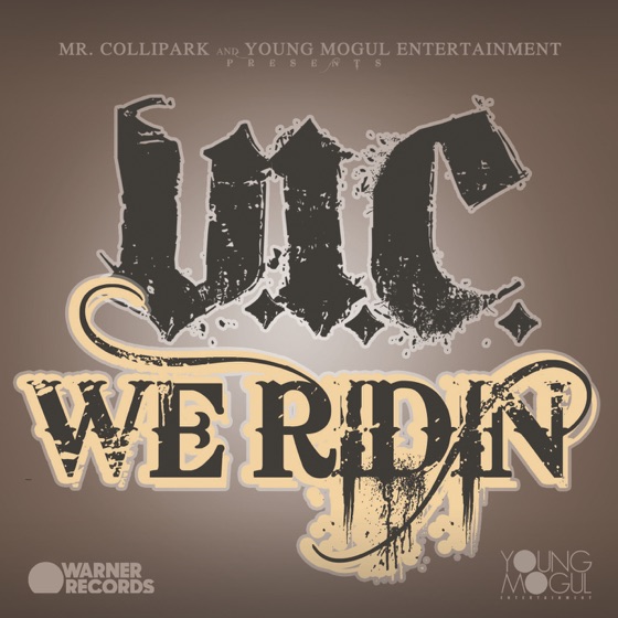 Cover artwork for We Ridin'