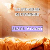 Les Etincelles de l'Evangile - Jesus Mande