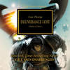 Deliverance Lost: The Horus Heresy, Book 18 (Unabridged) - Gav Thorpe