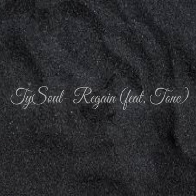 Regain (feat. Tone) - Single
