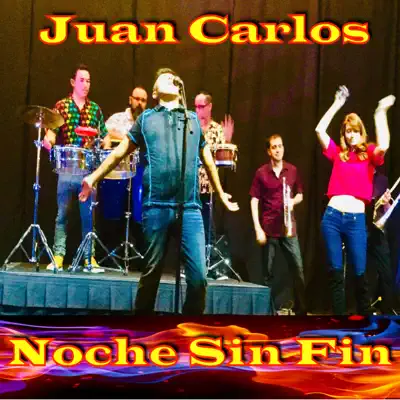 Noche Sin Fin - Single - Juan Carlos