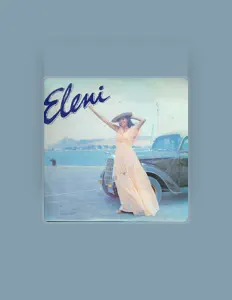 Eleniを聴いたり、ミュージックビデオを鑑賞したり、経歴やツアー日程などを確認したりしましょう！