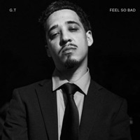 Feel So Bad - Single - G.T.