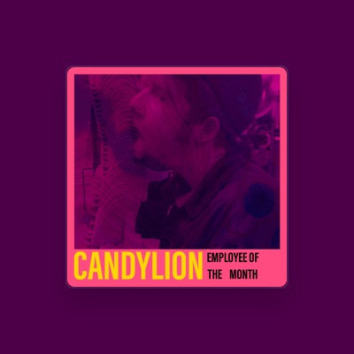 Candylion을(를) 듣고, 뮤직 비디오를 보고, 약력을 읽고, 투어 일정 등을 확인하세요!