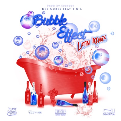 Bubble Effect (feat. T.O.I.) [Remix] - Single