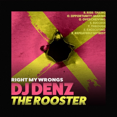 dj denz the rooster we back baby