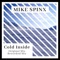 Cold Inside (Reworked Mix) - Mike Spinx lyrics